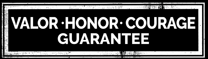 Valor - Honor - Courage
